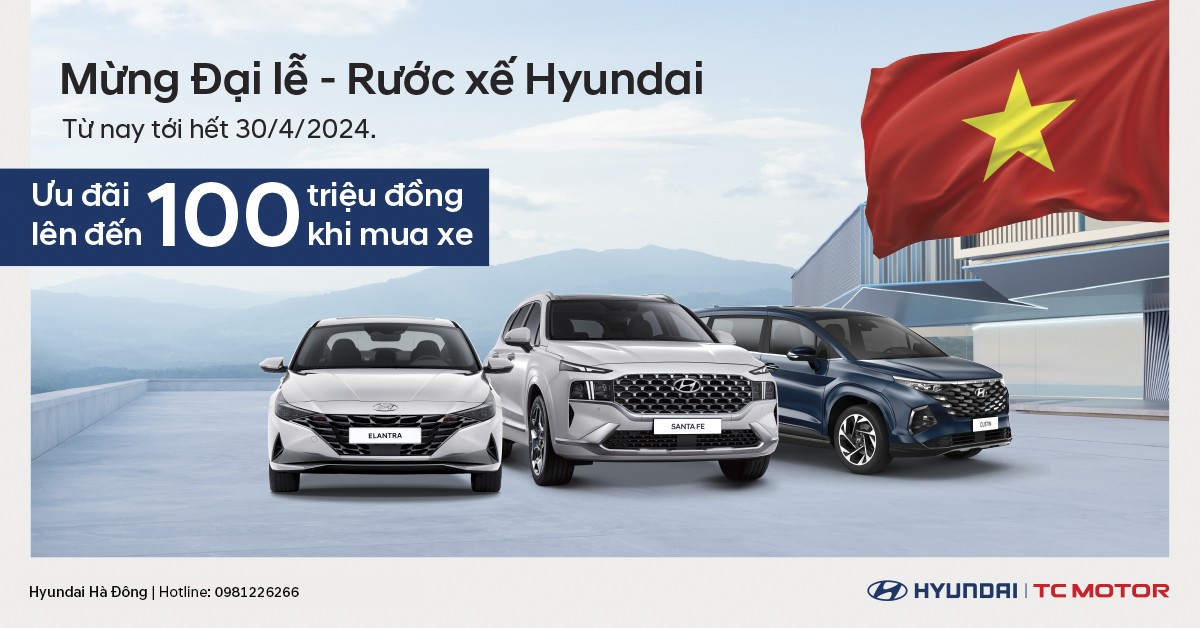 Mừng Đại Lễ - Rước xế Hyundai
